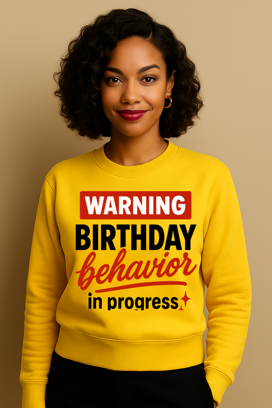 ShaRUN™ Exclusive-Warning: Birthday Behavior in Progress Custom Crewneck Sweatshirt